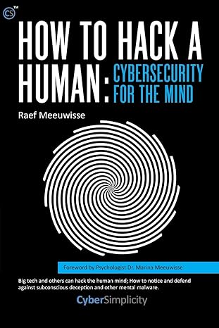how to hack a human cybersecurity for the mind 1st edition raef meeuwisse ,marina meeuwisse 1911452231,