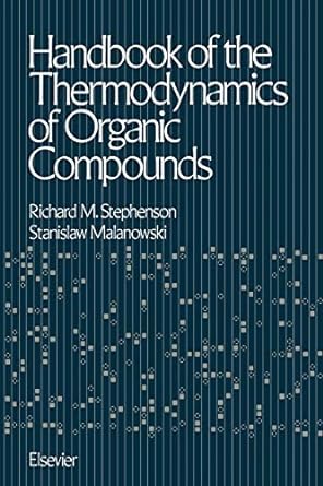handbook of the thermodynamics of organic compounds 1st edition richard montgomery stephenson 9401079234,