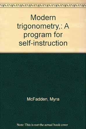modern trigonometry a program for self instruction 1st edition myra mcfadden b0007do9ck