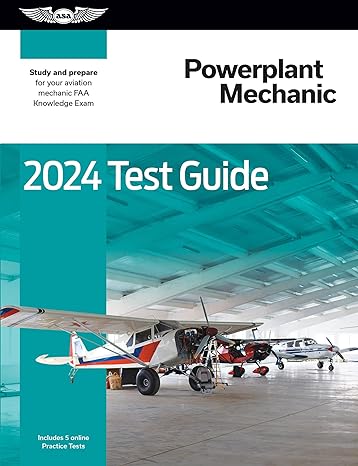 2024 powerplant mechanic test guide study and prepare for your aviation mechanic faa knowledge exam 2024th