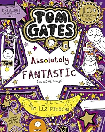 tom gates is absolutely fantastic  liz pichon 1407193473, 978-1407193472