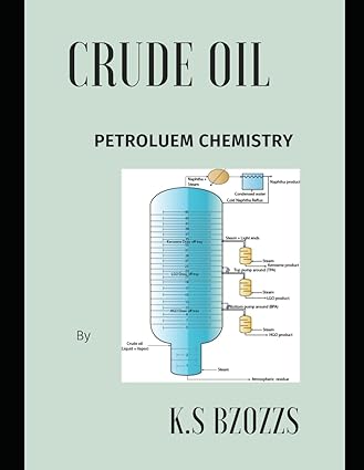 crude oil petroluem chemistry 1st edition k s bzozzs 979-8868230196