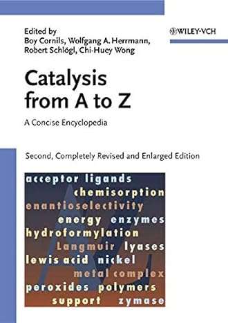 catalysis from a to z a concise encyclopedia 2nd edition boy cornils ,wolfgang a herrmann ,robert schl gl