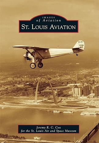 st louis aviation 1st edition jeremy r c cox 073858410x, 978-0738584102