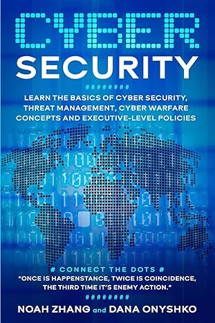 cyber security learn the basics of cyber security threat management cyber warfare concepts and executive