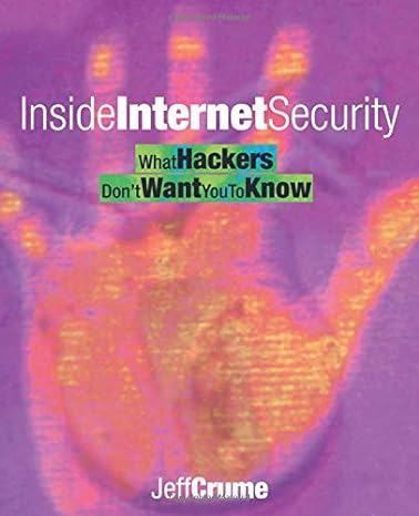 inside internet security what hackers dont want you to know 1st edition jeff crume 2016751614, 978-0201675160