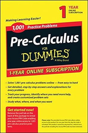 1001 practice problems pre calculus for dummies a wiley brand 1st edition consumer dummies 1118853083,