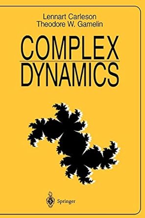 complex dynamics 1st edition lennart carleson ,theodore w gamelin 0387979425, 978-0387979427
