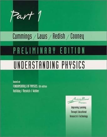 fundamentals of physics understanding physics part 1 1st edition karen cummings ,david halliday ,robert