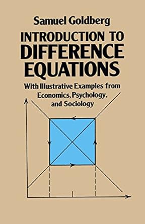 introduction to difference equations with illustrative examples from economics psychology and sociology 1st