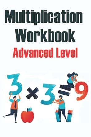 multiplication workbook advanced level 1st edition david clare 979-8549373525