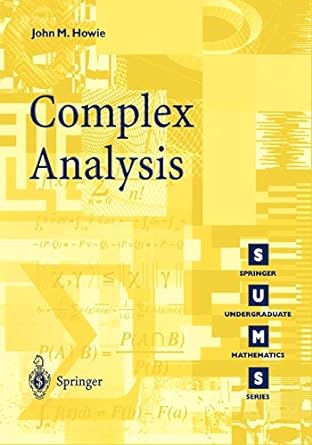 complex analysis 1st edition john m howie 1852337338, 978-1852337339