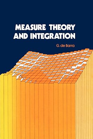 measure theory and integration 2nd edition g de barra 1904275044, 978-1904275046