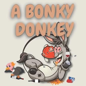 a bonky donkey  stephen john peel 979-8774792726