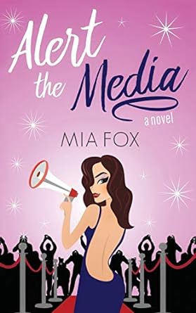 alert the media a novel  mia fox 1623780853, 978-1623780852