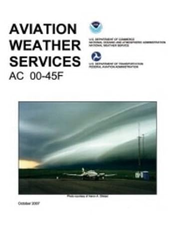 aviation weather services faa advisory circular 00 45f 2007th edition federal aviation administration