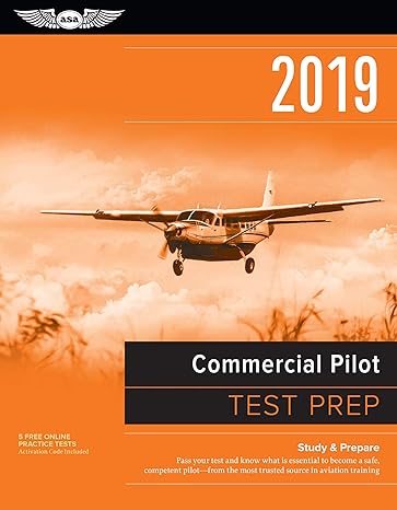 commercial pilot test prep 2019 study and prepare pass your test and know what is essential to become a safe