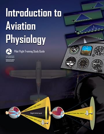 introduction to aviation physiology 1st edition u s department of transportation ,federal aviation