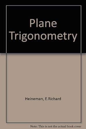 plane trigonometry 6th edition e richard heineman 0070279357, 978-0070279353