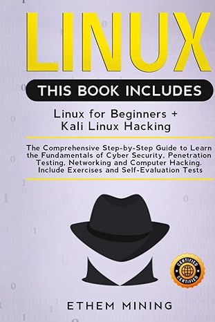 linux 2 books in 1 the comprehensive step by step guide to learn the fundamentals of cyber security