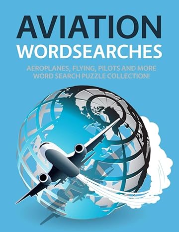 aviation wordsearches aeroplanes flying pilots and more word search puzzle collection 1st edition james adams