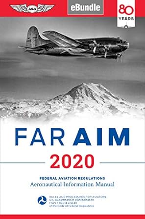 far aim 2020 federal aviation regulations/aeronautical information manual 2020th edition federal aviation