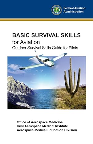basic survival skills for aviation 1st edition federal aviation administration ,civil aerospace medical