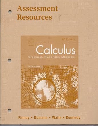 assessment resources calculus graphical numerical algobroie wer 1st edition savvas learning co 0132014122,
