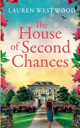 the house of second chances  lauren westwood 1739645480, 978-1739645489