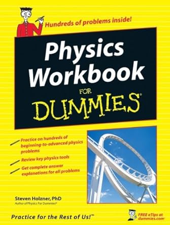 physics workbook for dummies 1st edition steven holzner 0470169095, 978-0470169094