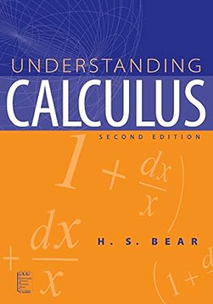 understanding calculus 2nd edition h s bear 0471433071, 978-0471433071