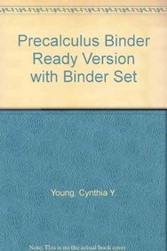 precalculus binder ready version with binder set 1st edition cynthia y young 047055777x, 978-0470557778