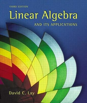 linear algebra and its applications 1st edition david c lay ,dale varberg ,edwin j purcell ,steven e rigdon