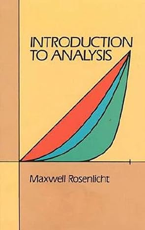 introduction to analysis 1st edition maxwell rosenlicht 0486650383, 978-0486650388