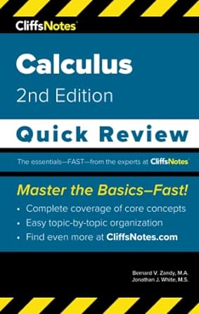 cliffsnotes calculus quick review 2nd edition bernard v zandy m a ,jonathan j white m s 1957671203,