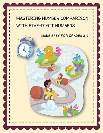mastering number comparison with five digit numbers 1st edition nasipa learning 979-8395906649