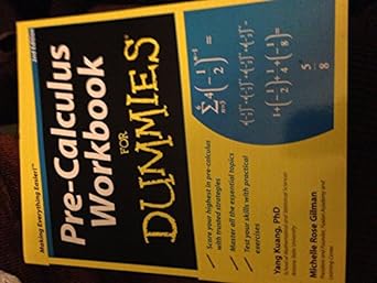 pre calculus workbook for dummies 2nd edition yang kuang ,michelle rose gilman 0470923229, 978-0470923221