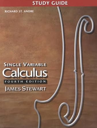 study guide single variable calculus 4th edition richard st andre ,james stewart 0534364314, 978-0534364311