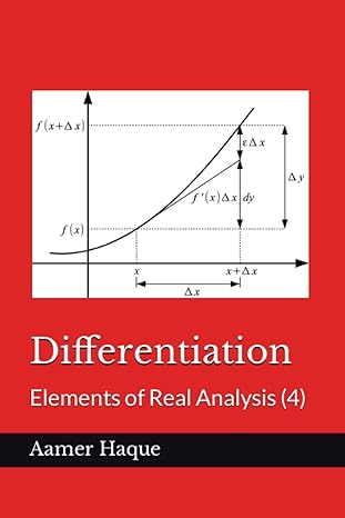 differentiation elements of real analysis 1st edition aamer haque 979-8373144728
