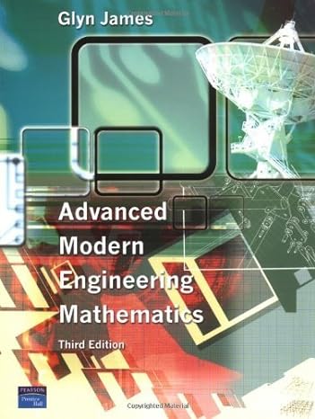 advanced modern engineering mathematics 3rd edition glyn james ,david burley ,dick clements ,philip dyke