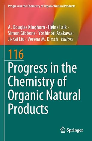 progress in the chemistry of organic natural products 116 1st edition a douglas kinghorn ,heinz falk ,simon