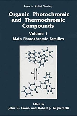 organic photochromic and thermochromic compounds main photochromic families volume 1 1999th edition john c