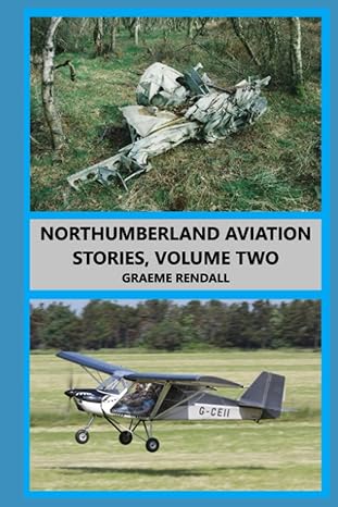 northumberland aviation stories volume two 1st edition graeme rendall 979-8497991055