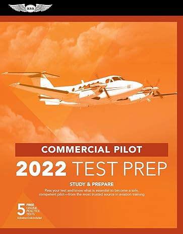commercial pilot test prep 2022 study and prepare pass your test and know what is essential to become a safe
