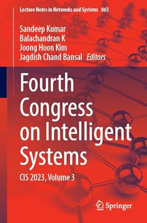 fourth congress on intelligent systems cis 2023 volume 3 1st edition sandeep kumar ,balachandran k ,joong
