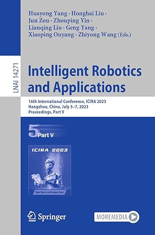 intelligent robotics and applications 16th international conference icira 2023 hangzhou china july 5 7 2023