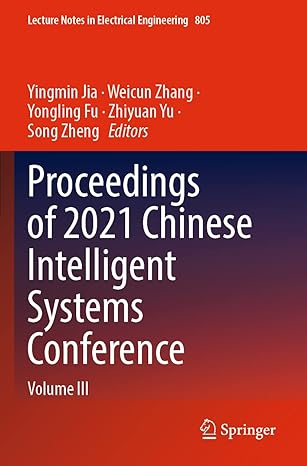 proceedings of 2021 chinese intelligent systems conference volume iii 1st edition yingmin jia ,weicun zhang