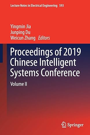 proceedings of 2019 chinese intelligent systems conference volume ii 1st edition yingmin jia ,junping du