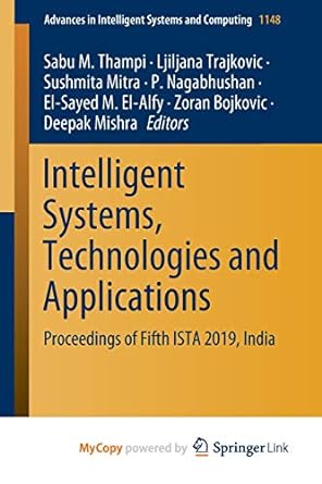intelligent systems technologies and applications proceedings of fifth ista 2019 india 1st edition sabu m