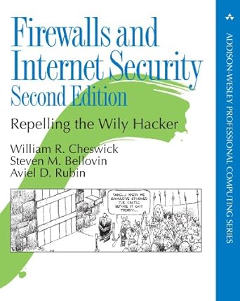 firewalls and internet security repelling the wily hacker 1st edition william cheswick ,steven bellovin